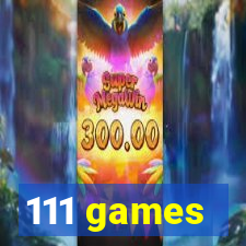 111 games